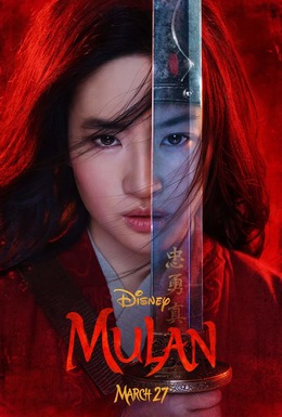 A movie poster for Mulan. Copyright ©2019 Disney.
